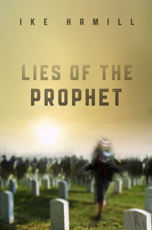 Lies of the Prophet