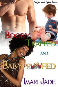 Booby Trapped and Baby Proofed (2012)