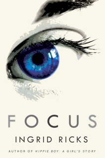 Focus - A Memoir