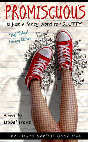 PROMISCUOUS (Issues Series, #1): The High School Library Edition (2014)
