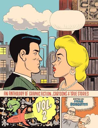 An Anthology of Graphic Fiction, Cartoons, and True Stories: Volume 2 (2008)