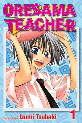 Oresama Teacher , Vol. 1