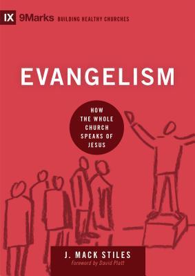 Evangelism: How the Whole Church Speaks of Jesus (2014)