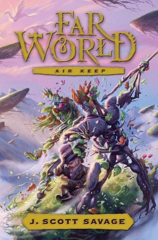 Far World, vol. 3: Air Keep