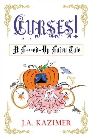 Curses! A F**ked Up Fairytale