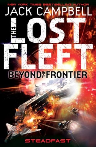 The Lost Fleet Beyond the Frontier Steadfast