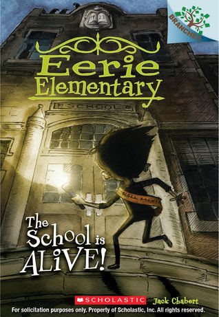 Eerie Elementary #1: The School Is Alive! (2014)