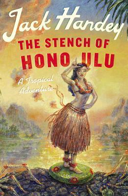 The Stench of Honolulu: A Tropical Adventure (2013)