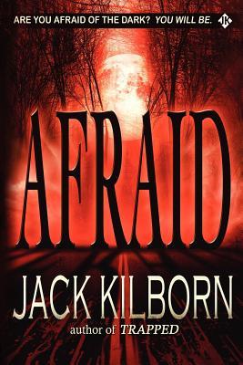 Afraid - A Novel of Terror