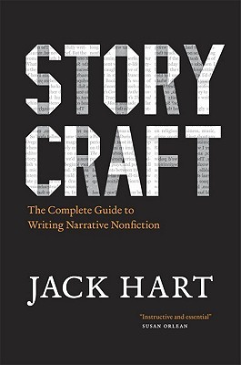 Storycraft: The Complete Guide to Writing Narrative Nonfiction (2011)