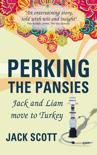 Perking the Pansies - Jack and Liam move to Turkey (2011)