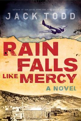 Rain Falls Like Mercy: A Novel (2011)