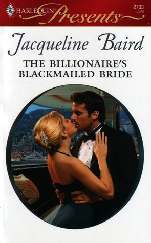 The Billionaire's Blackmailed Bride (Red-Hot Revenge) (Harlequin Presents, #2733)