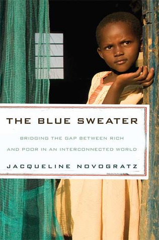 The Blue Sweater: Bridging the Gap Between Rich and Poor in an Interconnected World (2009)