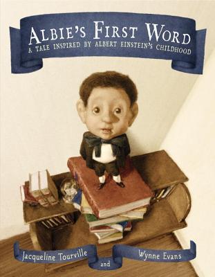 Albie's First Word: A Tale Inspired by Albert Einstein's Childhood (2014)