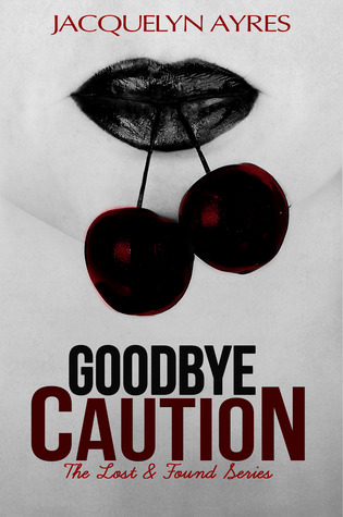 Goodbye Caution (2013)