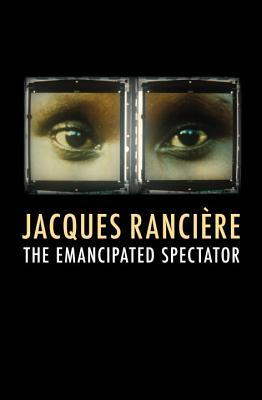 The Emancipated Spectator (2009)