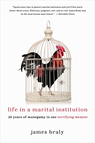 Life in a Marital Institution: Twenty Years of Monogamy in One Terrifying Memoir