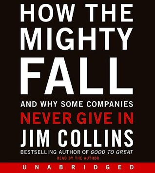 How the Mighty Fall CD: And Why Some Companies Never Give In (2009)