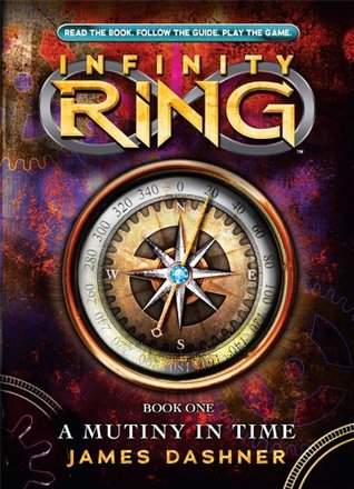 Infinity Ring Book 1: A Mutiny in Time (2012)