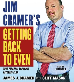 Jim Cramer's Getting Back to Even (2009)