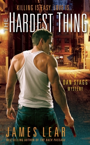 The Hardest Thing: A Dan Stagg Mystery (2013)