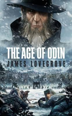 The Age of Odin. James Lovegrove (2011)