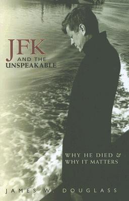 JFK and the Unspeakable: Why He Died and Why It Matters (2008)