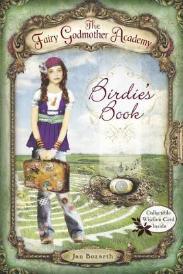 Fairy Godmother Academy #1: Birdie's Book (2014)