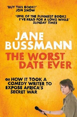 The Worst Date Ever: War Crimes, Hollywood Heart-Throbs and Other Abominations (2009)