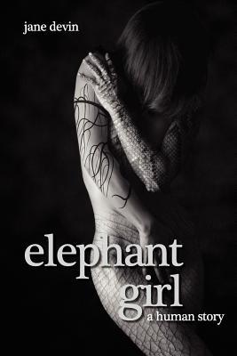 Elephant Girl: A Human Story