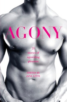 Agony/Ecstasy: 21 Stories of Agonizing Pleasure (2011)