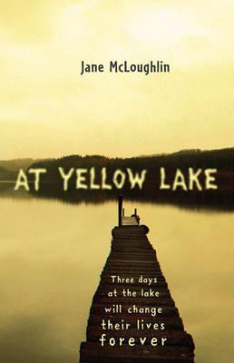 At Yellow Lake. by Jane McLoughlin (2012)