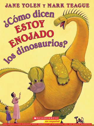 ¿Cómo dicen ESTOY ENOJADO los dinosaurios?: