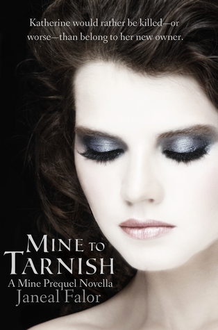 Mine to Tarnish (2013)