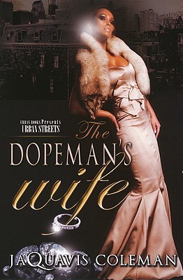 The Dopeman's Wife