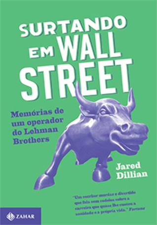 Surtando em Wall Street: Memórias de Um Operador do Lehman Brothers (2014)