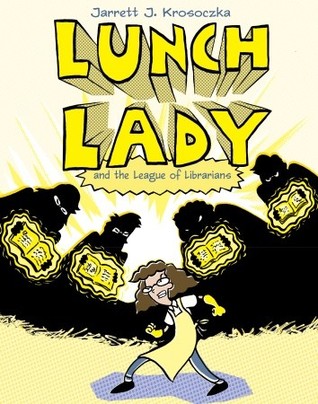 Lunch Lady and the League of Librarians (2009)