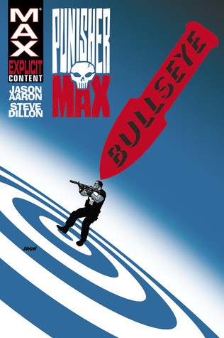 PunisherMAX, Vol. 2: Bullseye (2011)