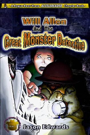 Will Allen and the Great Monster Detective (The Chronicles of the Monster Detective Agency) (2011)