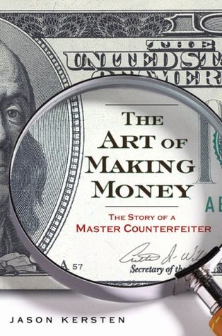 The Art of Making Money: The Story of a Master Counterfeiter (2009)