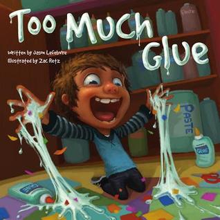 Too Much Glue (2013)