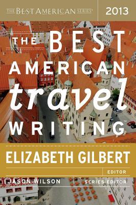 Best American Travel Writing 2013 (2013)