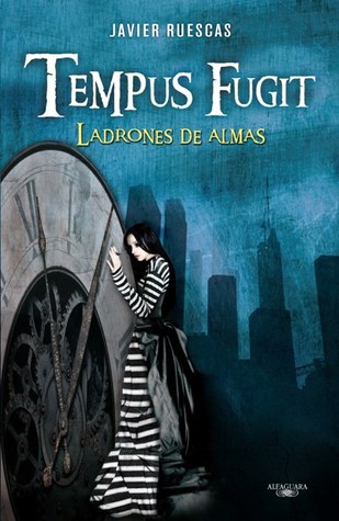 Tempus Fugit: Ladrones de almas (2010)