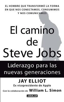 El Camino de Steve Jobs: Liderazgo Para las Nuevas Generaciones (2011)