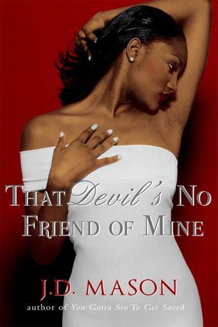 That Devil's No Friend Of Mine (2009)