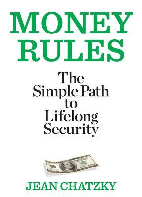 Money Rules: The Simple Path to Lifelong Security (2012)