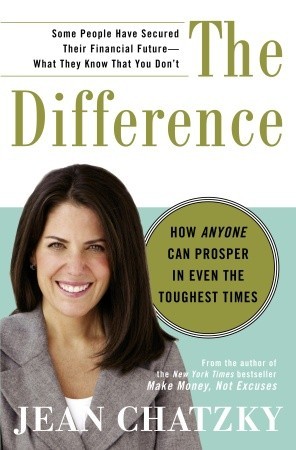 The Difference: How Anyone Can Prosper in Even the Toughest Times (2009)