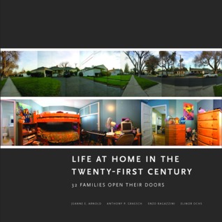 Life at Home in the Twenty-First Century: 32 Families Open Their Doors (2012)