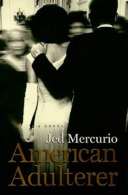 American Adulterer: A novel